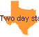 Two day stay